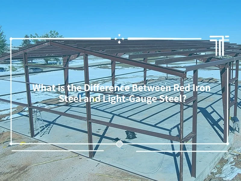 What is the Difference Between Red Iron Steel and Light-Gauge Steel?